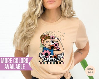 Inspirational Latina T-Shirt: La Fuerte, Mexican Pride Gift