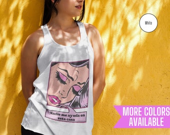 Nadie Me Ayuda En Esta Casa Tank Top - Funny Latina Mom Shirt