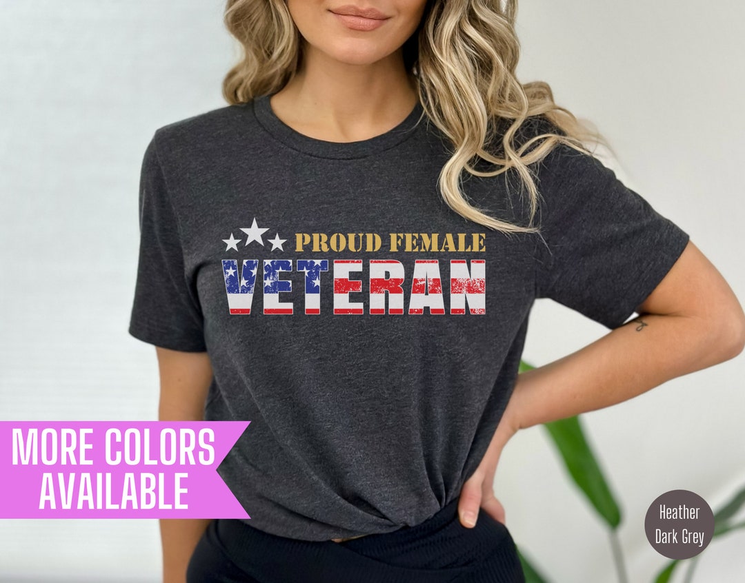 Proud Female Veteran T-shirt: Military Bravery Apparel - Etsy
