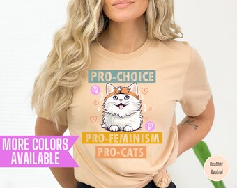 Pro Feminism Pro Cats T-Shirt: Feminist Empowerment Gift