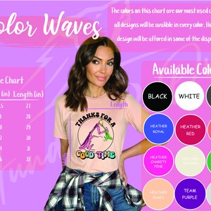 May include: A pink t-shirt with a graphic of a praying mantis holding a lime wedge and the text "Thanks for a good time". The shirt is available in a variety of colors, including black, white, heather royal, heather red, heather mauve, heather charity pink, heather natural, heather kelly, heather peach, team purple, and athletic heather. A size chart is included with bust and length measurements in inches.