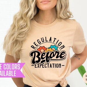 Autism Awareness T-Shirt: Regulation Before Expectation, Special Education Tee