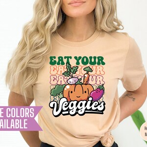 Eat Your Veggies , Gift For Vegan, Retro Shirt, Vegan Shirt, Vintage Shirt, I Love Vegetables, Veggies Shirt