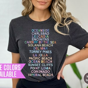 San Diego Beach Towns Shirt, California Shirt, Southern California Tee, Beach Life Shirt, I love California Tee