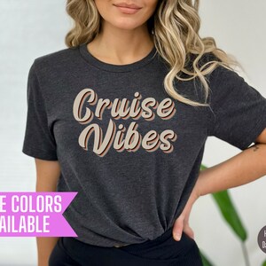 Vacation Shirt, Cruise Vibes Shirt, Summer Vacation Vibes Shirts, Cruise T-shirt, Family Vacation Shirt, Girls Cruise