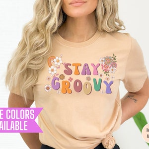 Stay Groovy Retro Shirt: 70s Hippie Summer Tee