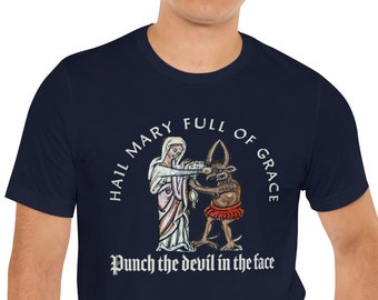 Hail Mary full of Grace, punch the devil in the face - Short Sleeve Tee Shirt, Catholic, Confirmation, Priest, Ordination Gift, funny, Joke