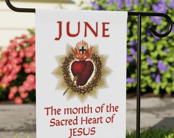 June the month of the Sacred Heart of Jesus Garden & House flag, Catholic, Gift, Priest, Deacon, June, Fathers Day, Reclaim the month