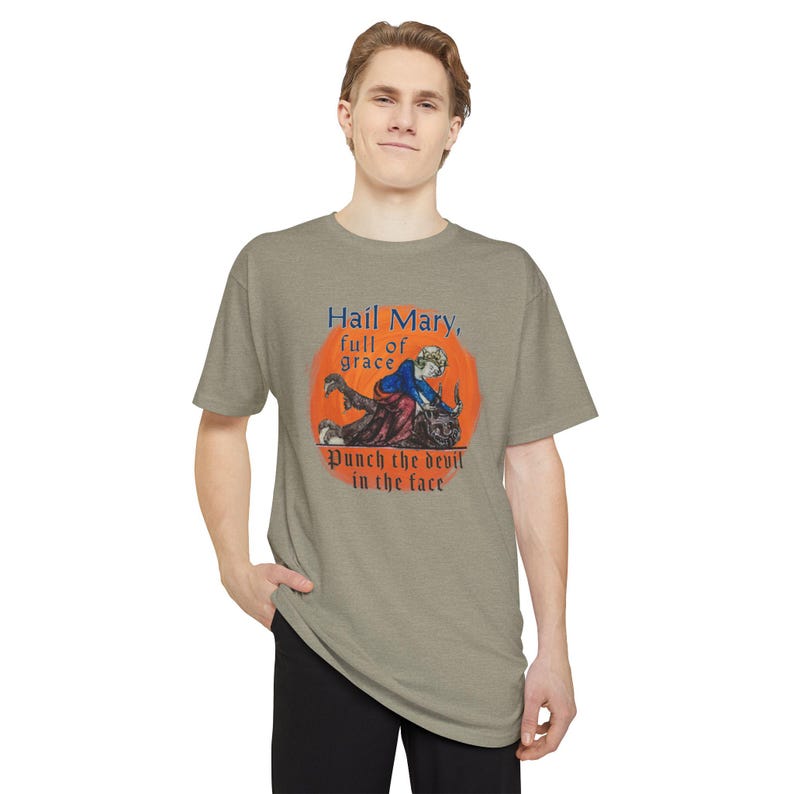 Hail Mary Full of Grace Punch the Devil in the face Tall length Tee Shirt, Casual Wear, Fathers Day, Priest, Deacon, Catholic, Funny, Comedy image 13