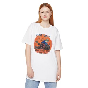 Hail Mary Full of Grace Punch the Devil in the face Tall length Tee Shirt, Casual Wear, Fathers Day, Priest, Deacon, Catholic, Funny, Comedy image 19