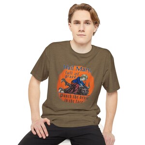 Hail Mary Full of Grace Punch the Devil in the face Tall length Tee Shirt, Casual Wear, Fathers Day, Priest, Deacon, Catholic, Funny, Comedy image 16