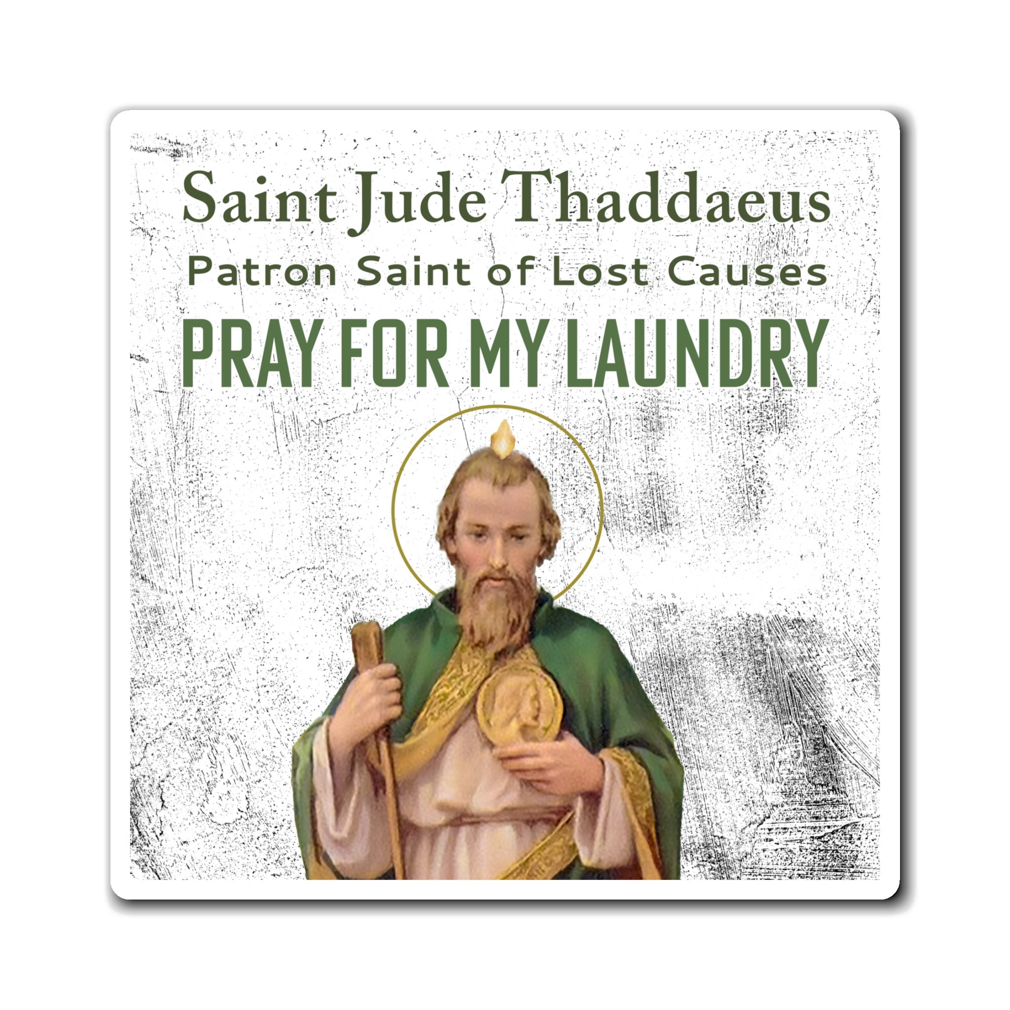 Saint Jude Patron Saint of Lost Causes Pray for My Laundry - Magnet ...