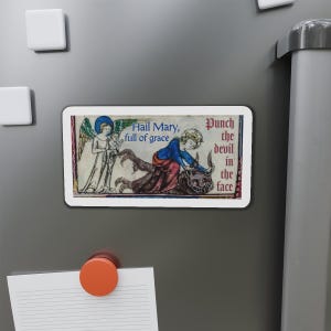 Hail Mary, full of grace, punch the devil in the face - magnet - Catholic, Madonna, Mothers Day Gift, Funny, Medieval art, Comedy, Joke