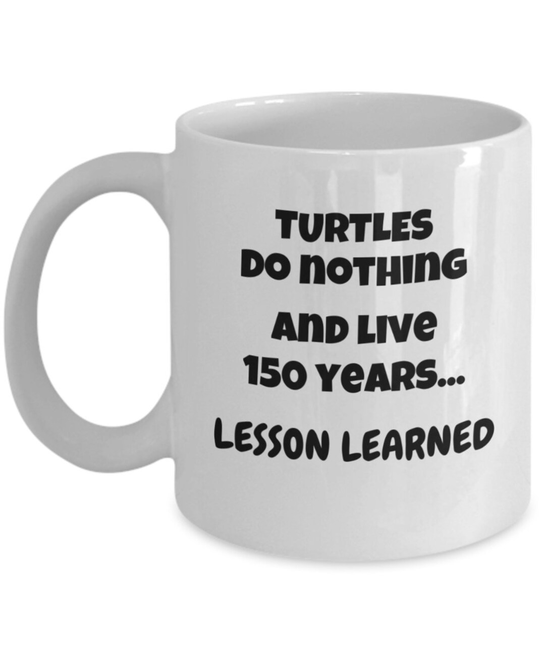 Turtle Do Nothing Turtles Do Nothing Coffee Cup, Turtles Do Nothing Coffee Mug, Turtle ...
