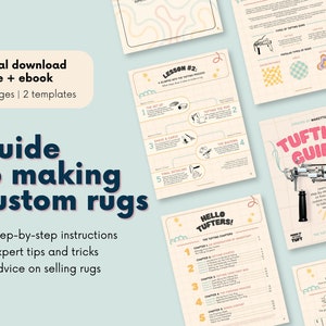 How to Tuft Rugs, Tufting Guide, How to Make Rugs, How to Tuft Carpet, How to Price a Rug, How to sell rugs, Rug Making Kit (Digital Guide)