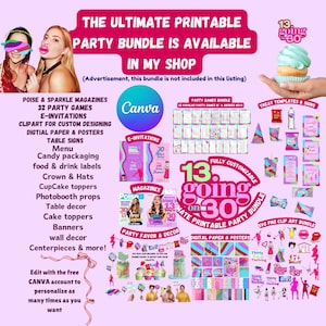 May include: A pink and purple digital printable party bundle for a 13 going on 30 themed party. The bundle includes invitations, games, decorations, and more. The bundle is fully customizable and can be edited using Canva.