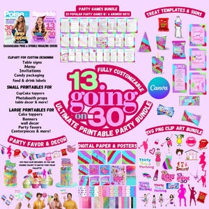 May include: A pink and green printable party bundle for a 13 going on 30 themed party. The bundle includes party games, treat templates, clip art, digital paper, and posters. The text "13 going on 30" is in a large pink and green circle.