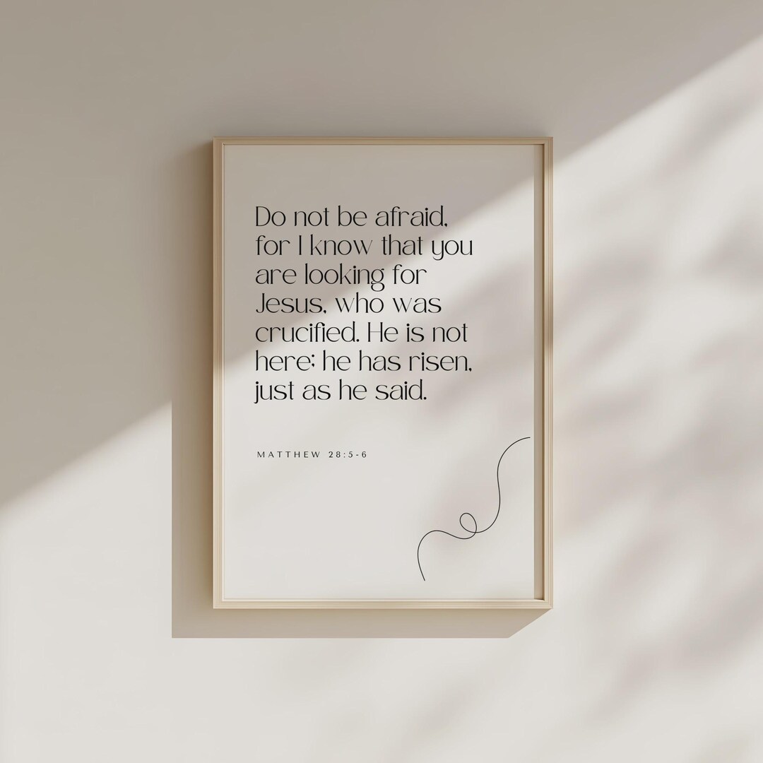 Matthew 28:5-6 Bible Verse Wall Art – He is Risen Printable – Minimal ...