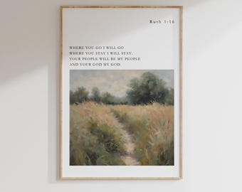 Ruth 1:16, Bible Verse Print, Christian Print, Modern Christian Art, Scripture Decor, Printable Bible Verse Poster, Where You Go I Will Go