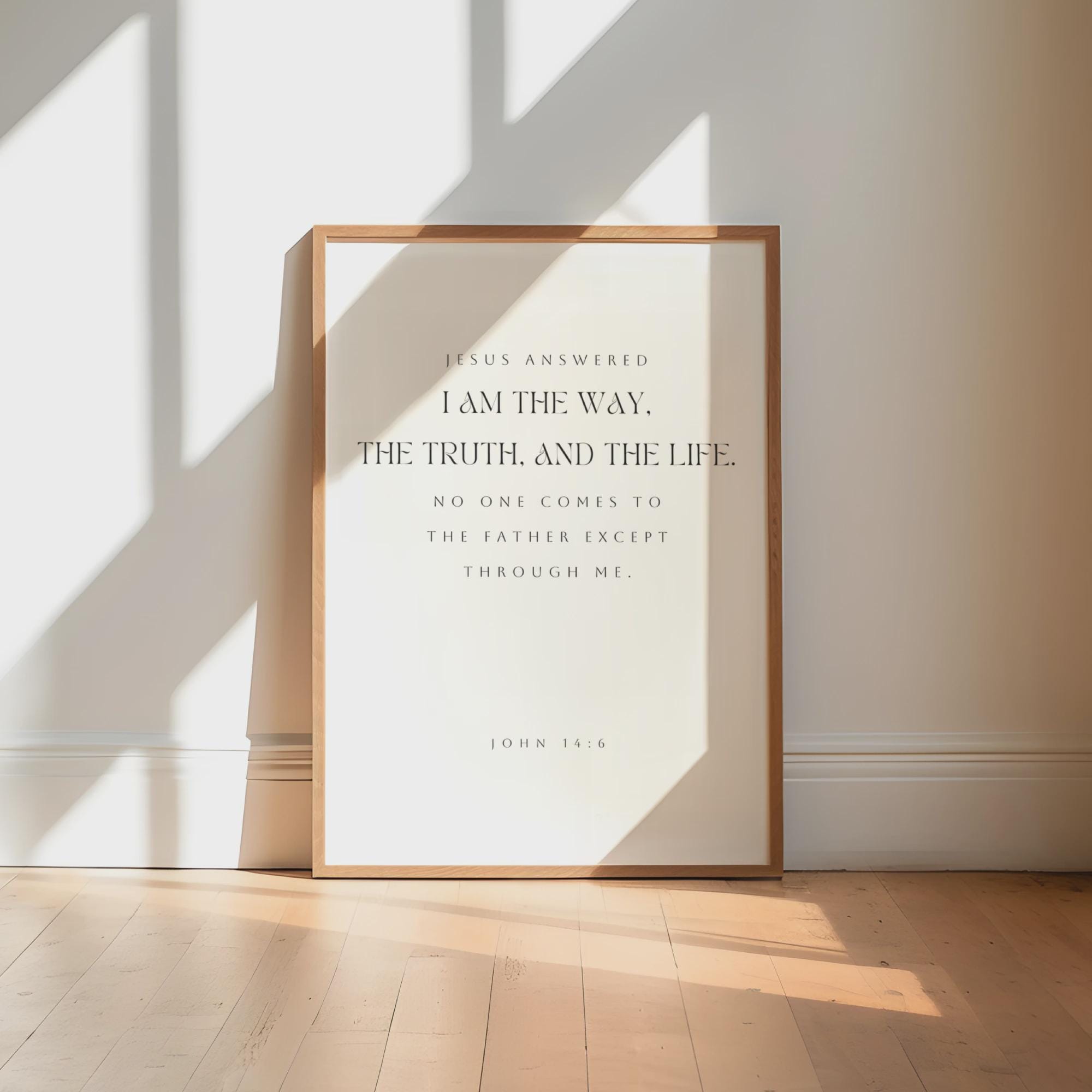 John 14:6, Minimal Bible Verse, Bible Verse Print, John 14 6 Print, Christian Art, Modern Scripture Wall Art, The Way, The Truth, The Life