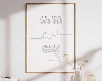 Psalm 118:14, Minimal Bible Verse Art, Digital Download Bible Poster, Bible Verse Print, Modern Christian Art, Christian Music Print