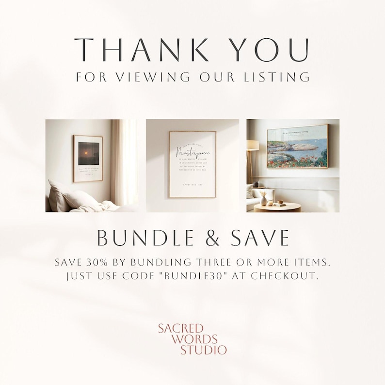 May include: Image featuring three framed art prints with a light background. The top text reads "THANK YOU FOR VIEWING OUR LISTING". Below, the text "BUNDLE & SAVE" is displayed. The bottom text reads "SACRED WORDS STUDIO".