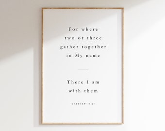 Matthew 18:20, Bible Verse Print,, Christian Print, Modern Christian Wall Art, Scripture Home Decor, Printable Bible Verse, Church Decor