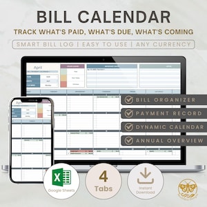 May include: A digital bill calendar displayed on a laptop and smartphone. The screen shows a spreadsheet with sections for tracking payments and due dates. Text includes "Bill Calendar", "Smart Bill Log", and "Google Sheets".