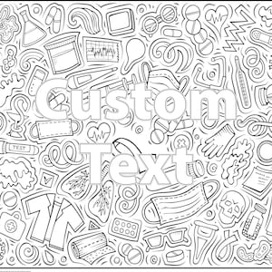 May include: Black and white doodle illustration of medical supplies and equipment, including a stethoscope, thermometer, pills, bandages, and a face mask. The text "Custom Text" is written in large letters across the center of the image.
