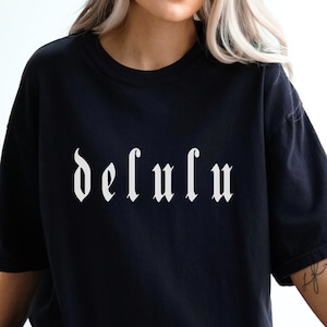 Camiseta Delulu Comfort Colors, camiseta para mujer, regalo de cumpleaños para ella, regalo para él, camiseta con frase divertida, regalo para el día de la madre, regalo para novia