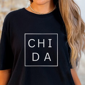 Chida Mexican Saying Tshirt, Minimalistic Mexicano Shirt, Cool Slang Tee, Latino Pride Heritage, Funny Latina Shirt, Mexican American Gift