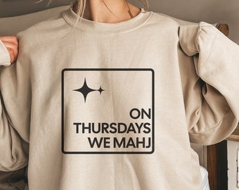 Custom Mahjong Sweatshirt, On Thursdays we Mahj Sweater, Personalized Mahjongg Top, Game Night Sweater, Mahj Lover, Mahjongg Lover