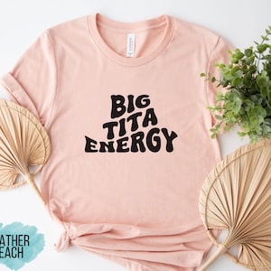 Big Tita Energy, Tagalog Shirt, Philippines Top, Funny Saying Shirt