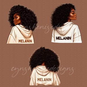 May include: Three illustrations of a woman with curly black hair wearing a white hoodie with the word "MELANIN" printed on the back.
