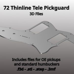 72 Thinline Telecaster Pickguard: CNC Guitar Building 3D Model (stl f3d step 3mf)