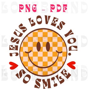 Glimlach Jezus houdt van je, Jezus Svg, Jezus Png, Religieuze Svg, Liefde zoals Jezus, sublimatie Digitaal Ontwerp, Liefde zoals Jezus Svg, XOXO Svg