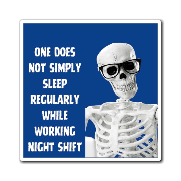 Night Shift Magnet