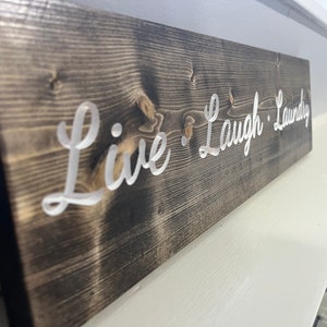 Custom Hardwood  Live Laugh sign carved