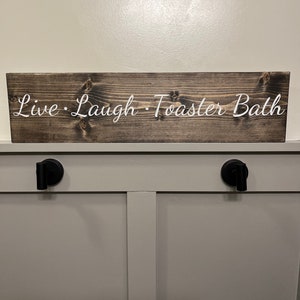 Live Laugh Toaster Bath solid hardwood carved  sign