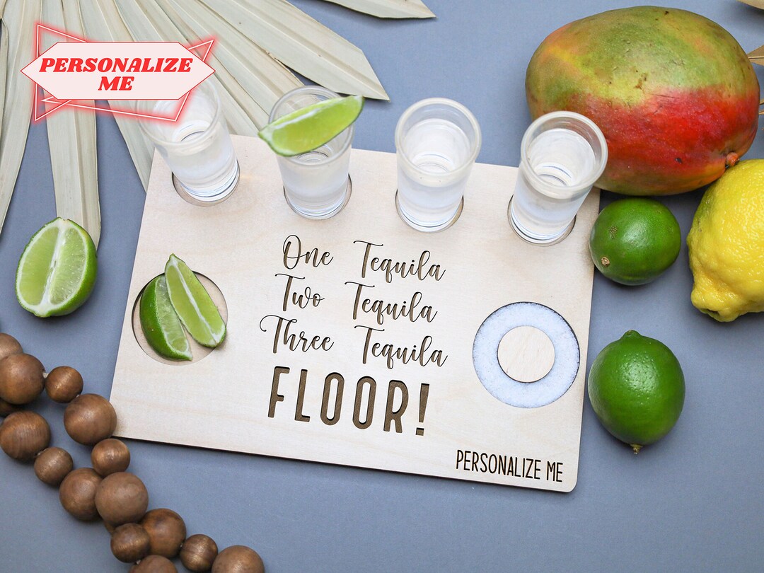 One Tequila Two Tequila Three Tequila Personalized Board Gag Gift Drinking Gift Funny Gift