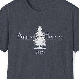 Appeal to Heaven - Unisex Crew neck T-Shirt, Patriotic Shirt, Faith T-Shirt