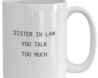 Taza "Cuñada", "Hablas demasiado"