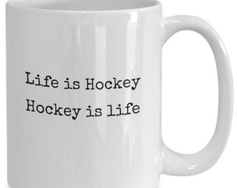Hockey Player Mug, Life is Hockey Design, Christmas Gift