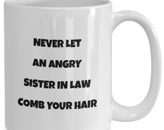 Funny Sister In Law Mug: Hair related