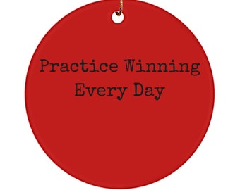 Gift for hockey players, Christmas ornaments gift, practice winning every day