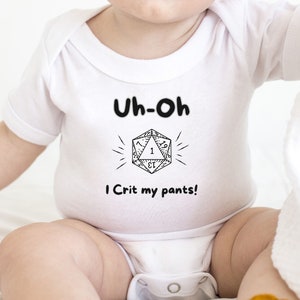 baby onesie, dungeons and dragons baby shower gift, roleplaying child, d&d shower present, cute baby dnd, Uh-oh, I crit my pants, crit fail