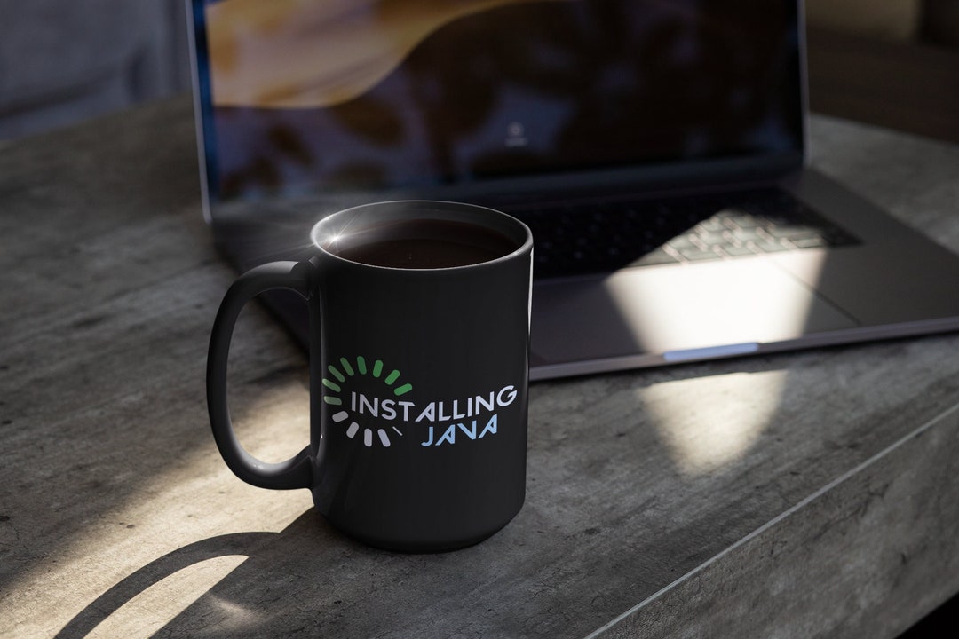 Installing Java Coffee Mug: Programmer Gift, Tech Humor (11 Oz) - Etsy ...