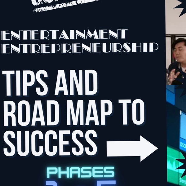 Entertainment Entrepreneur Tips and Roadmap To Success, Influencer, Event Planner, Entertainment Executive, Film Maker, Artist Manager