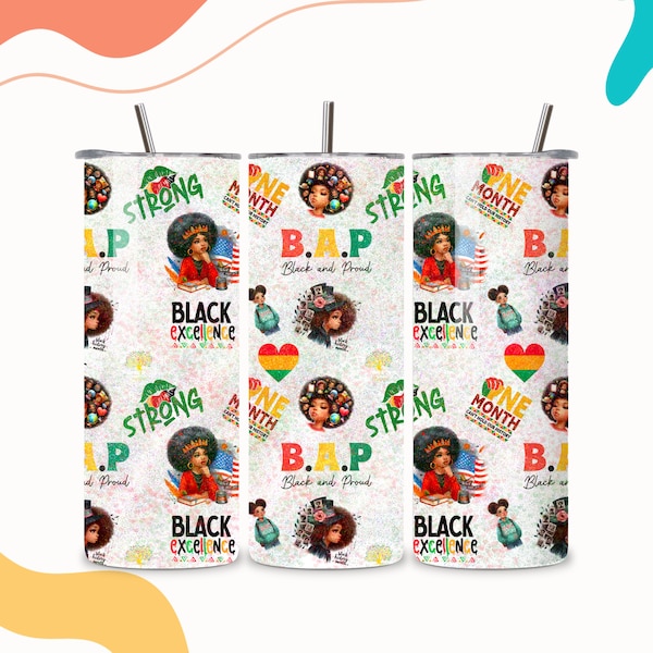 Black History Month B.A.P. - Tumbler Wrap, 20oz straight and tapered Sublimation Tumbler Design,.png download