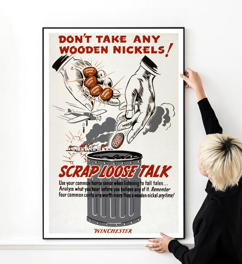US WW2 Propaganda Poster - Don't Take Any Wooden Nickel! High